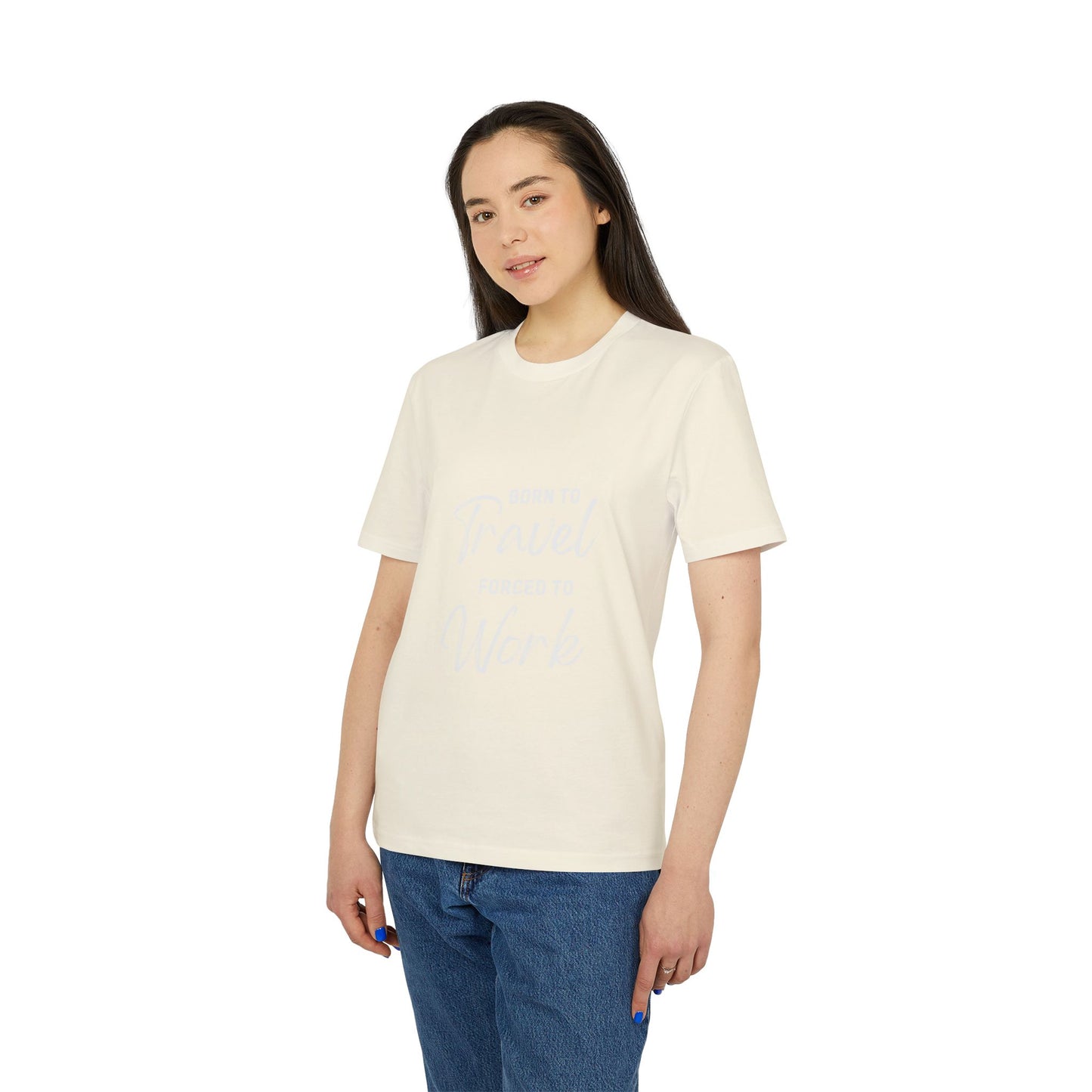 Born to Travel forced to Work Unisex Creator 2.0 T-shirt