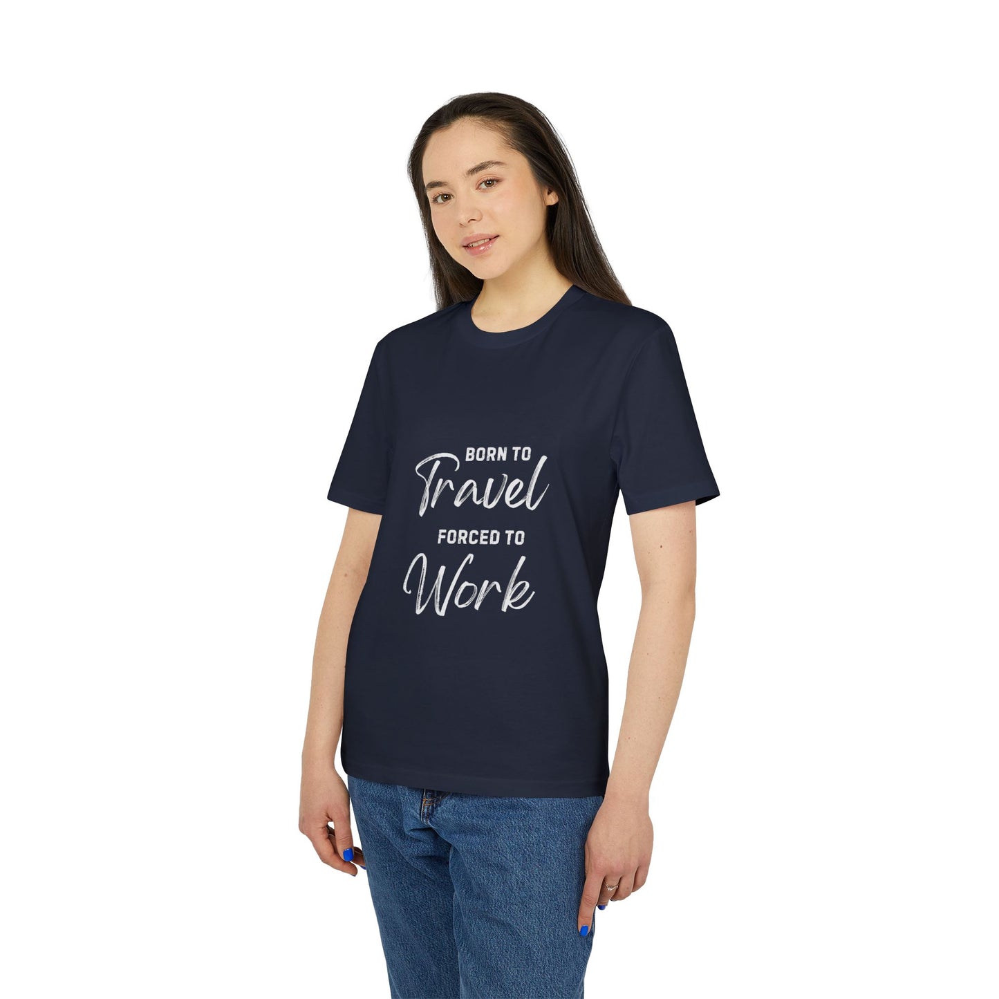Born to Travel forced to Work Unisex Creator 2.0 T-shirt