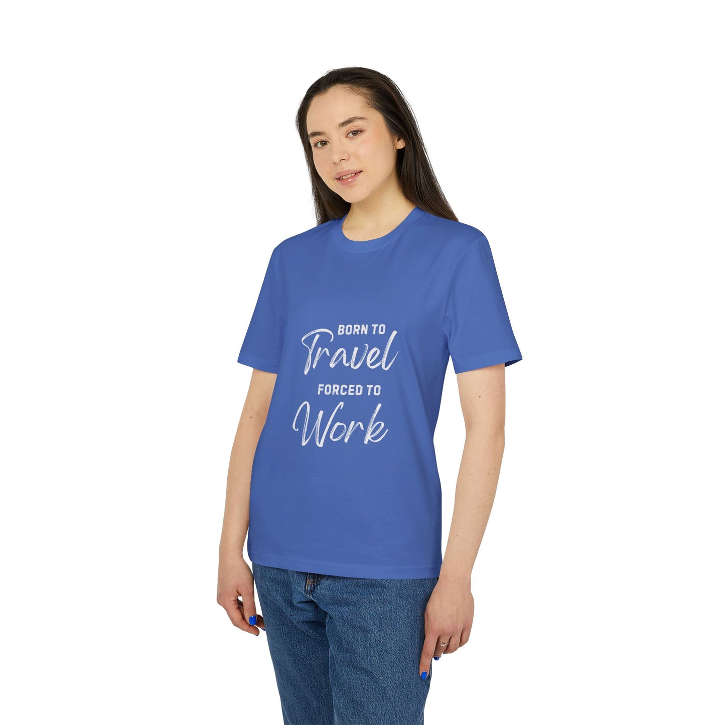 Born to Travel forced to Work Unisex Creator 2.0 T-shirt