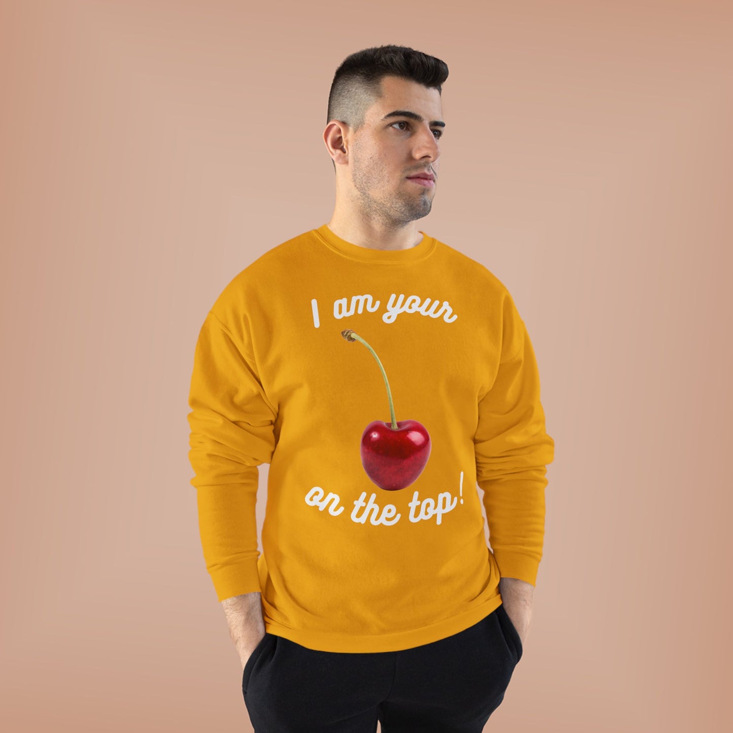 I am your Cherry on the top Unisex EcoSmart® Crewneck Sweatshirt