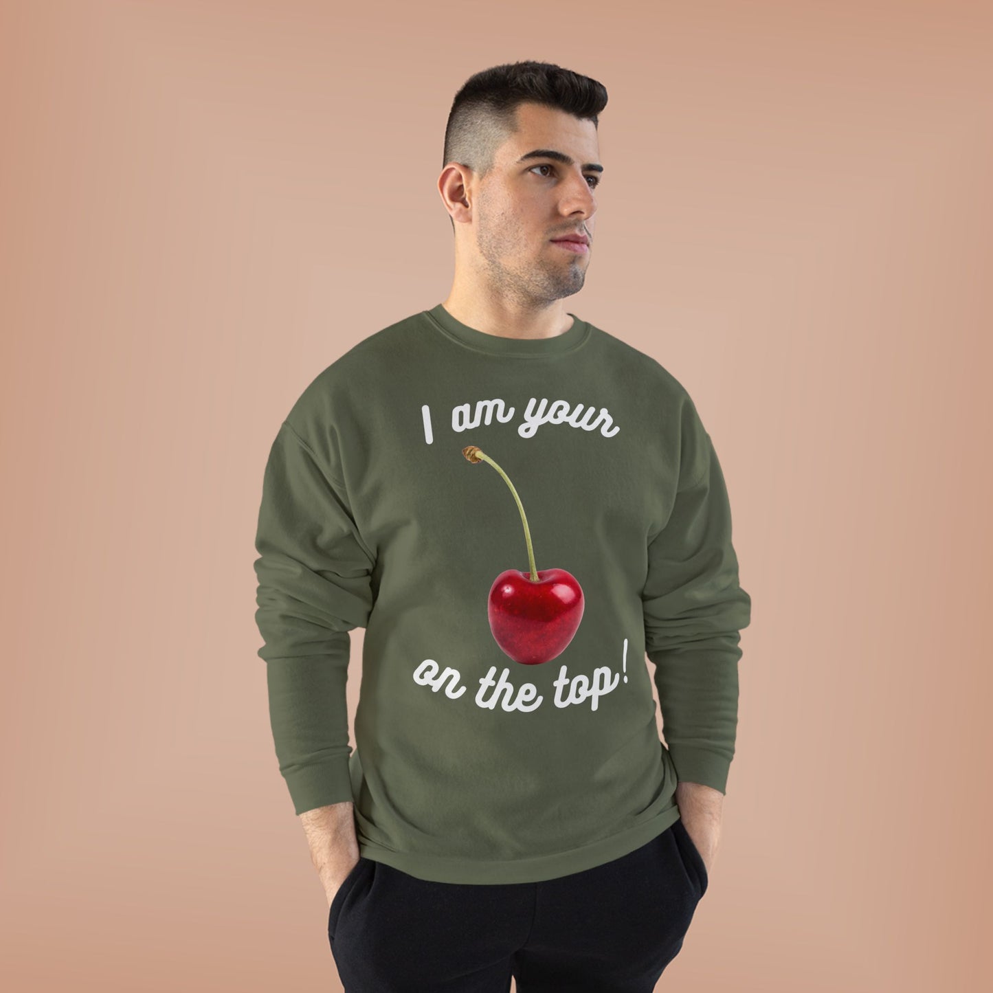 I am your Cherry on the top Unisex EcoSmart® Crewneck Sweatshirt