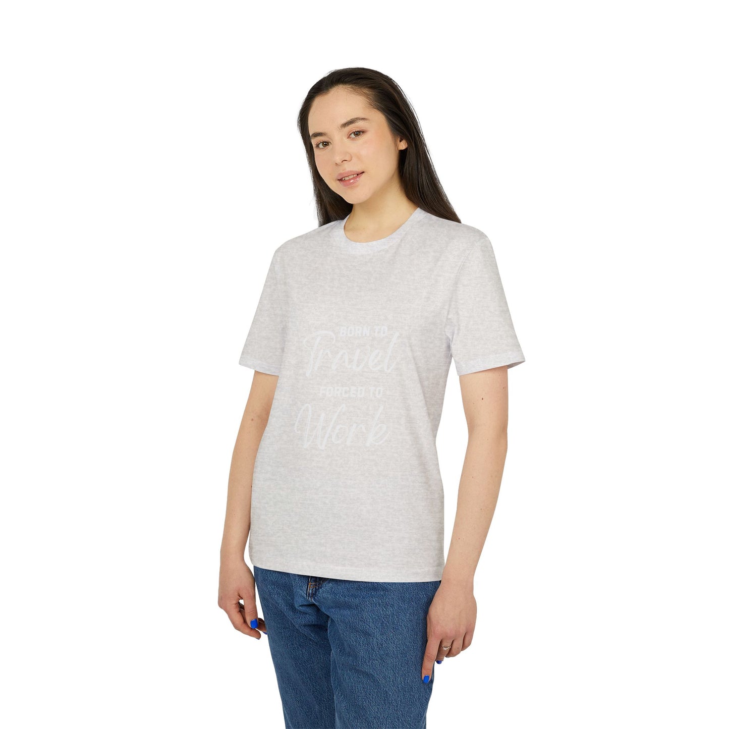 Born to Travel forced to Work Unisex Creator 2.0 T-shirt