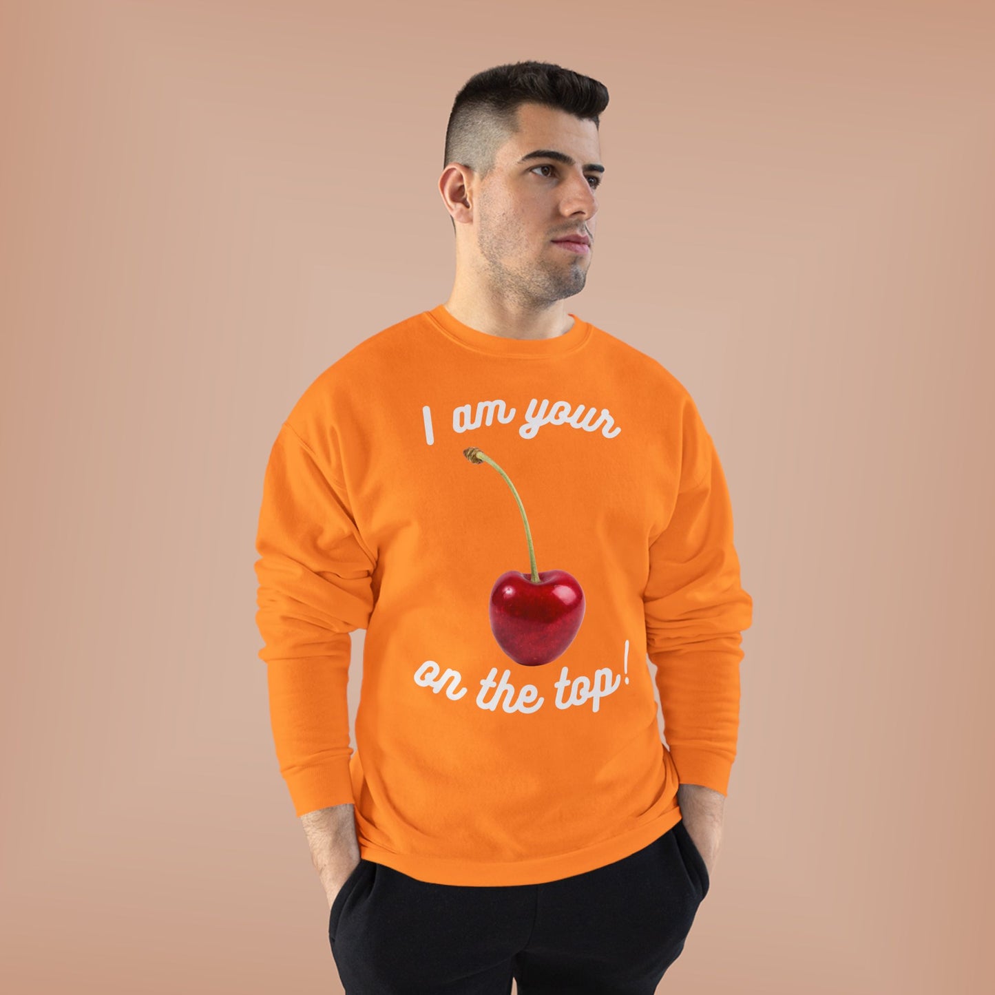 I am your Cherry on the top Unisex EcoSmart® Crewneck Sweatshirt