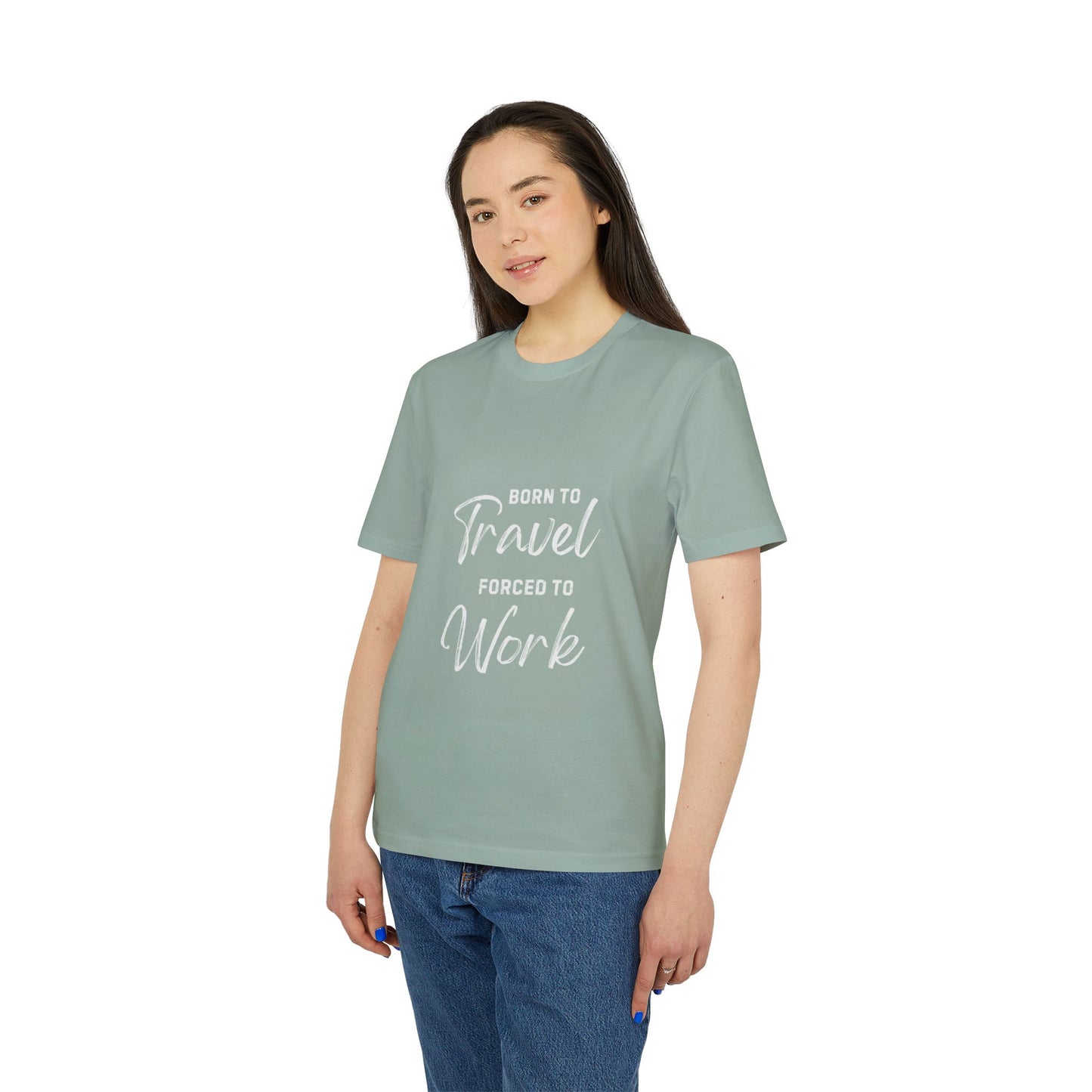 Born to Travel forced to Work Unisex Creator 2.0 T-shirt