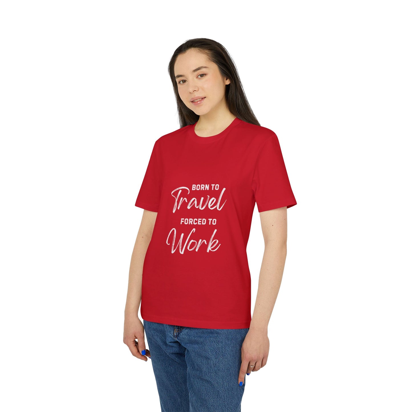 Born to Travel forced to Work Unisex Creator 2.0 T-shirt