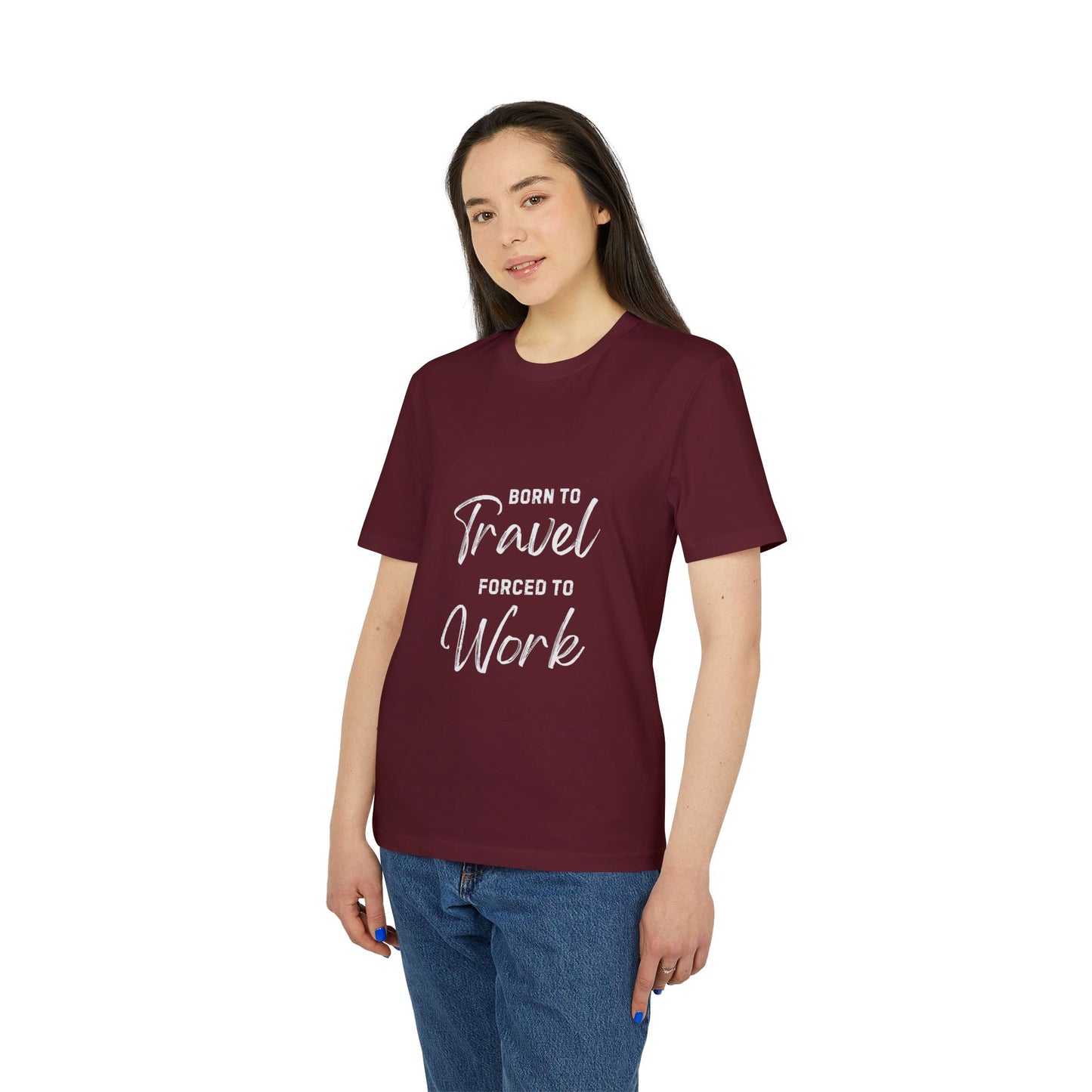 Born to Travel forced to Work Unisex Creator 2.0 T-shirt