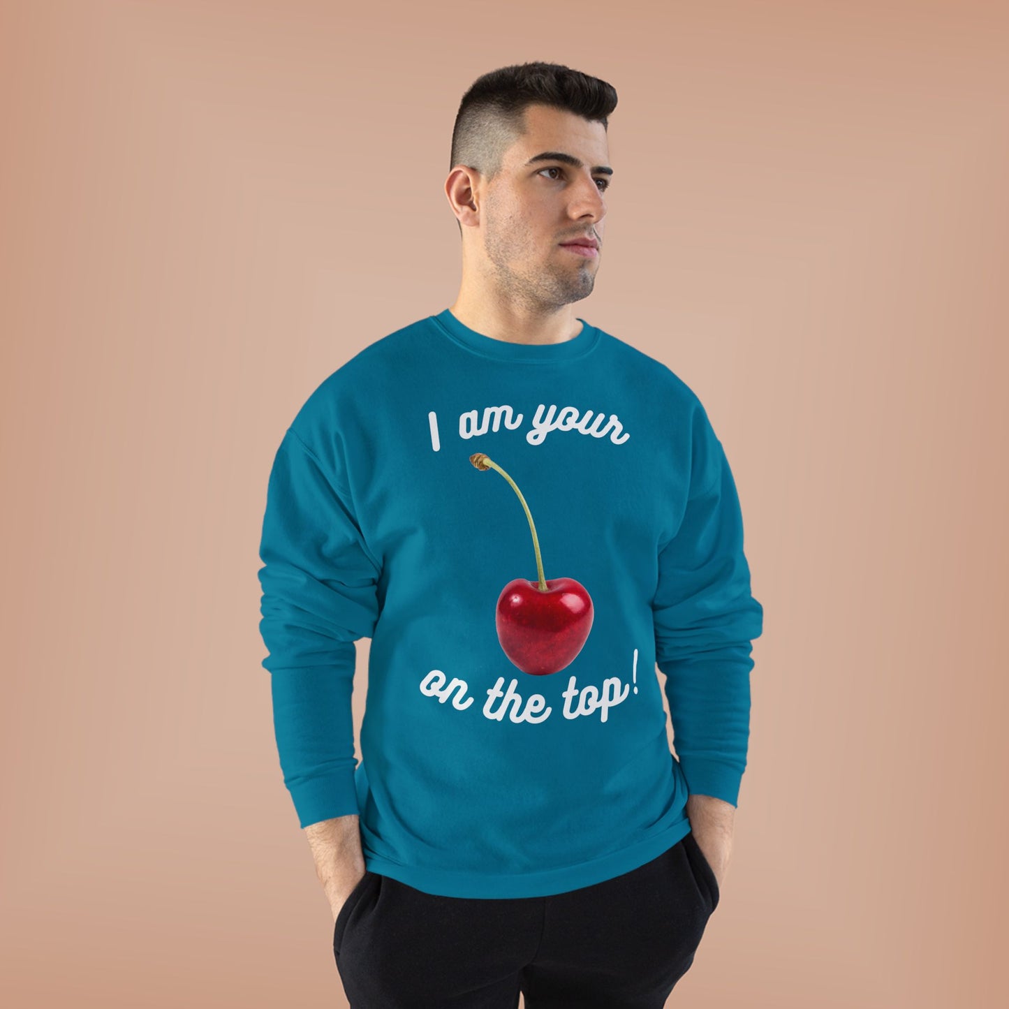 I am your Cherry on the top Unisex EcoSmart® Crewneck Sweatshirt